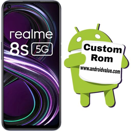 How to Install Custom Rom on Realme 8s 5G