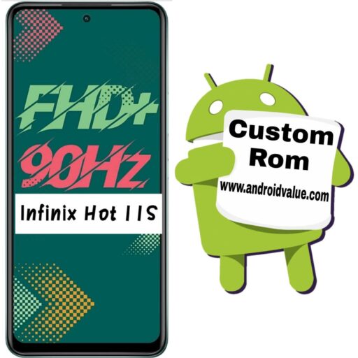 How to Install Custom Rom on Infinix Hot 11S