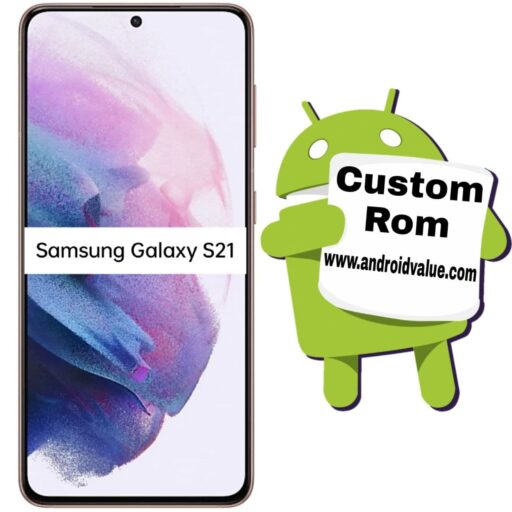 How to Install Custom ROM on Samsung Galaxy S21