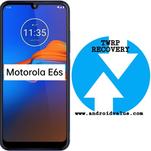 How to Install TWRP Recovery on Motorola E6s