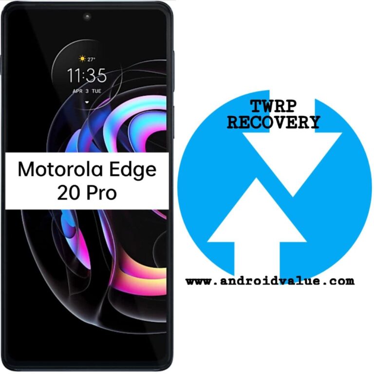 How to Install TWRP Recovery on Motorola Edge 20 Pro