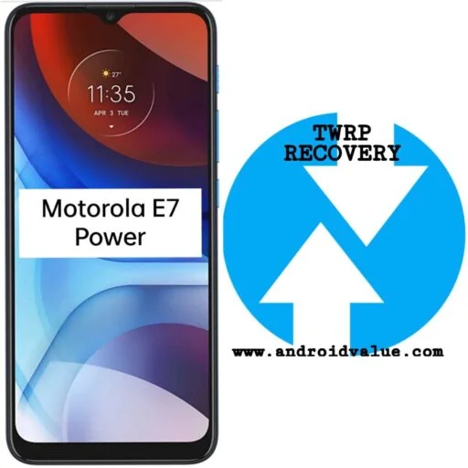 How to Install TWRP Recovery on Motorola E7 Power