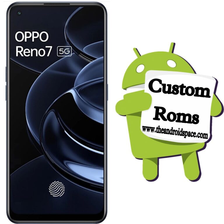 How to Install Custom ROM on Oppo Reno7 5G