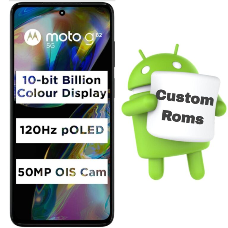 Download Custom Roms For Moto G82 5G