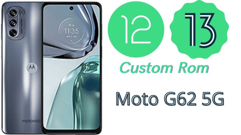 Download Custom Roms For Moto G62 5G